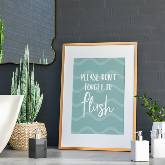 Please don't forget to flush typography print, wall art, wall decor for bathroom, toilet, WC (Size: A5/A4/A3)